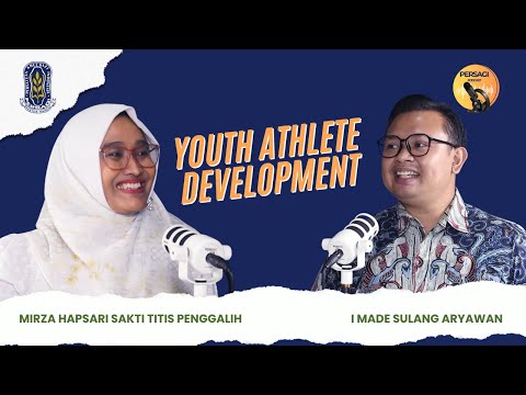 Youth Athlete Development | PERSAGI Kabupaten Solok PODCAST Eps. 13