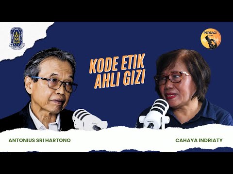 Kode Etik Ahli Gizi | PERSAGI Kabupaten Solok PODCAST Eps. 14